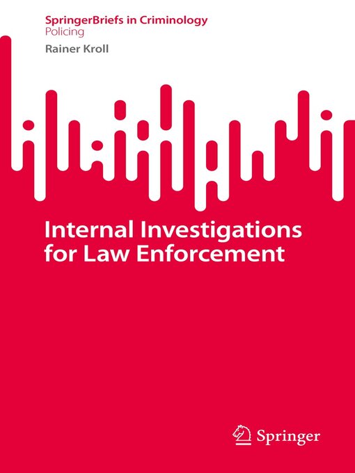 Title details for Internal Investigations for Law Enforcement by Rainer Kroll - Available